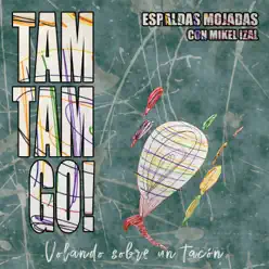 Espaldas Mojadas (feat. IZAL) - Single - Tam Tam Go