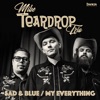 Mike Teardrop Trio - Sad & Blue