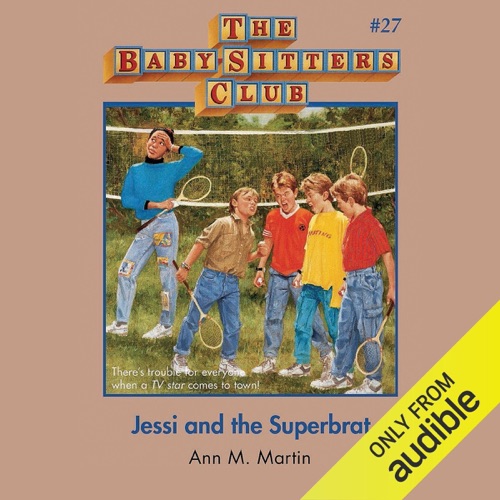 Jessi and the Superbrat: The Baby-Sitters Club, Book 27 (Unabridged) cover