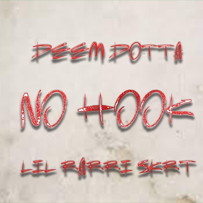 No Hook (feat. Lil Rari Skrt) - Single