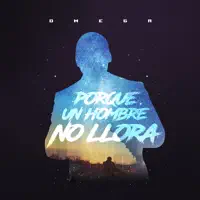 UN HOMBRE NO LLORA — UN HOMBRE