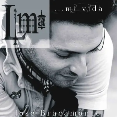 Lima... Mi Vida - José Bracamonte