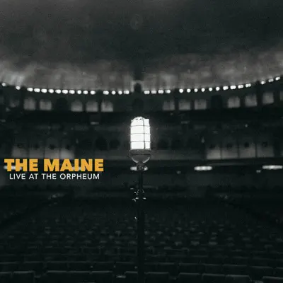 Live at the Orpheum Theatre - EP - The Maine Live at the Orpheum Theatre - EP - The Maine