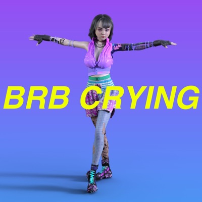 BRB Crying - Single