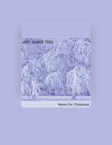 收听 Art Silver Trio、观看音乐视频、阅读小传、查看巡演日期等 ！