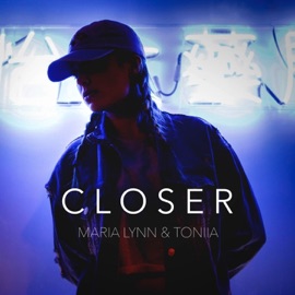 Closer Maria Lynn & Toniia