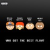 Who Got The Best Flow? (feat. Penzo Gritty, Easyman & Mehdi Cee) - Single