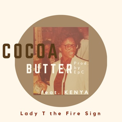 Cocoa Butter (feat. Kenya T) - Single