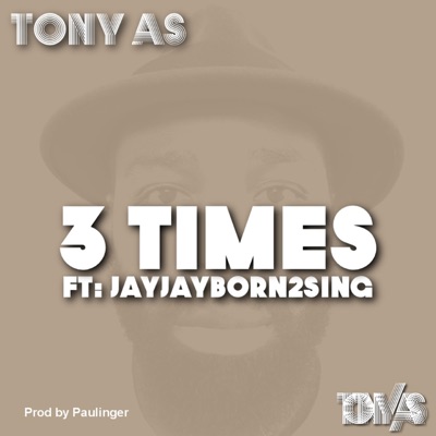 3 Times (feat. Jayjayborn2sing) - Single