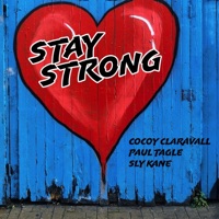Cocoy Claravall, Paul Tagle & Sly Kane - Stay Strong