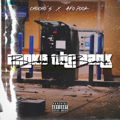 Broke the Bank (feat. AFO Pook) - Single