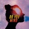 Do You Mind - Remeny lyrics