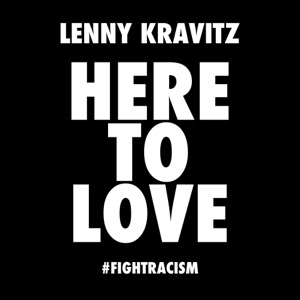 Here to Love (#fightracism) - Single