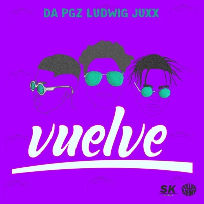 Vuelve (feat. Ludwig Music & Juxx) - Single