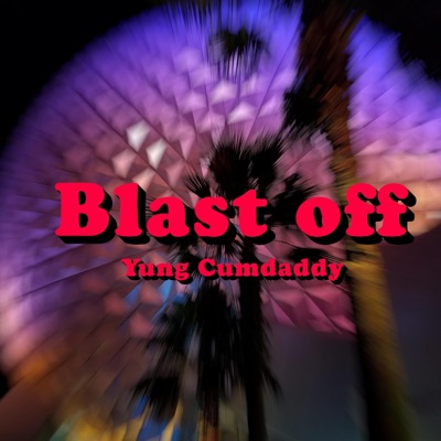 Blast Off - Single