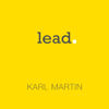 Lead - Karl Martin