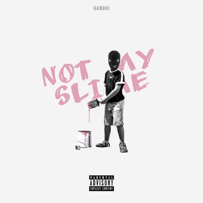 Not My Slime (feat. Only1Krook & Dawnn) - Single