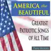 Stream & download America the Beautiful (Greatest Patriotic Songs of All Time: Piano Versions)