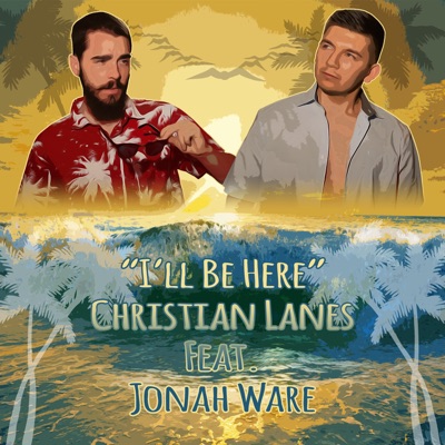 I'll Be Here (feat. Jonah Ware) - Single