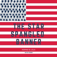 The Spangled Banner (National Anthem) - Single - Nomad & Lola