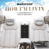 How I'm Livin (feat. Chris cash & Bayon) - Single