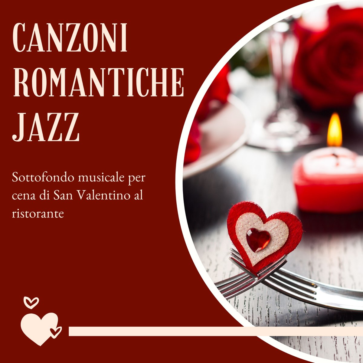 Canzoni romantiche jazz - Sottofondo musicale per cena di San Valentino al  ristorante - Album di Sottofondo Cena - Apple Music