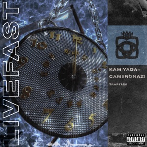 Live Fast (feat. Kamiyada+ & Cameronazi)