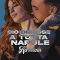 CIO DICESSE A TUTTA NAPULE