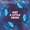 Just A Little Crush - Malia Civetz lyrics