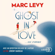 Marc Levy - Ghost in love