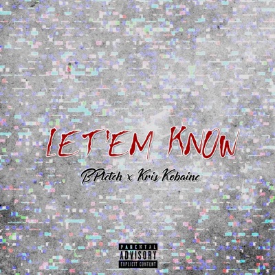 Let'em Know (feat. Kris Kobaine) - Single