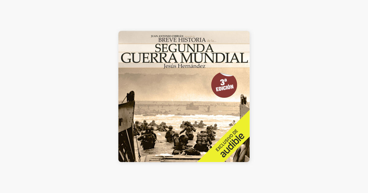 Breve historia de la Segunda Guerra Mundial (Unabridged)“ in Apple Books