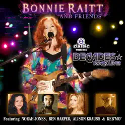 Bonnie Raitt and Friends (Live) - Bonnie Raitt