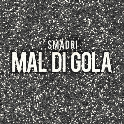 Mal Di Gola - Single