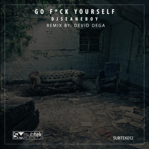 Go F**k Yourself - Single