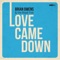 Love Came Down artwork