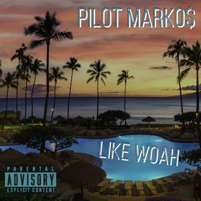 Like Woah - Single