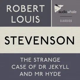 The Strange Case of Dr. Jekyll and Mr. Hyde (Digitally narrated using a synthesized voice)
