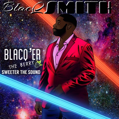 Blacq'er the Berry Sweeter the Sound