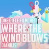 Where the Wind Blows (From "One Piece Film: Red") [Cover] - Single