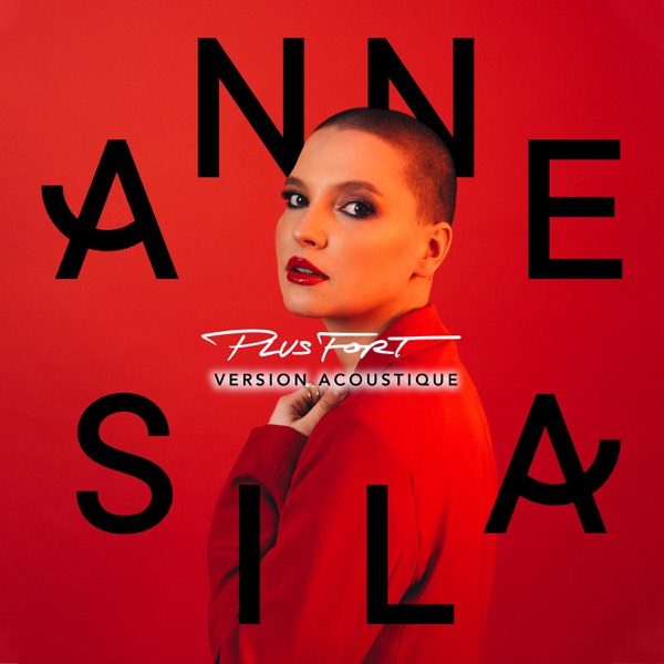 Plus fort (Version acoustique) - Single - Anne Sila