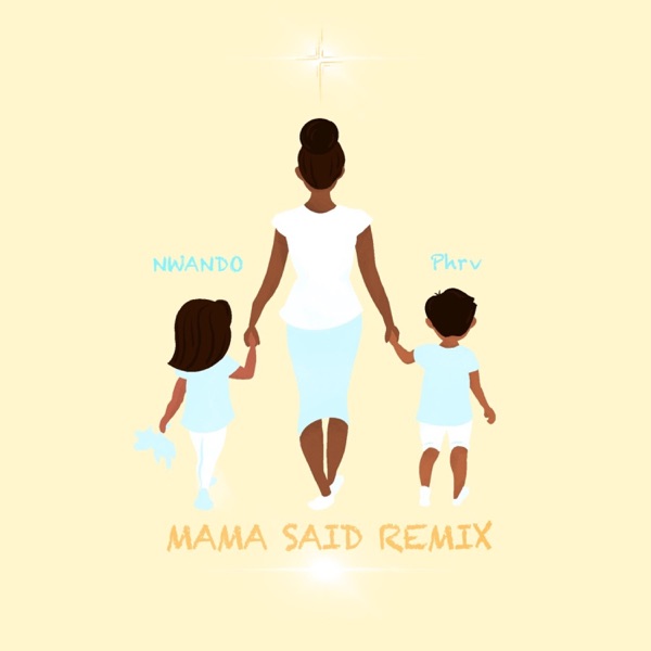 Mama Said (Remix)