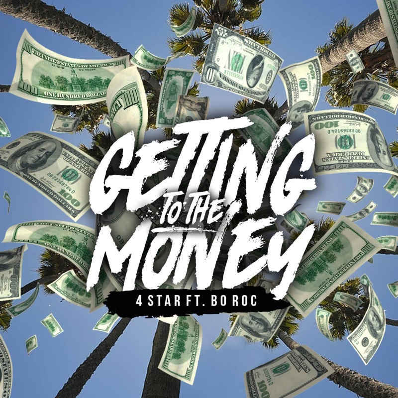 Get to the Money (feat. 4 Star & Bo Roc) - Single