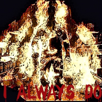 I Always Do (feat. Droyd & M-A) - Single