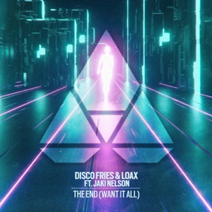 The End (Want It All) [feat. Jaki Nelson] - Single
