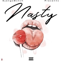 Nasty - Single - DjangoBxtch