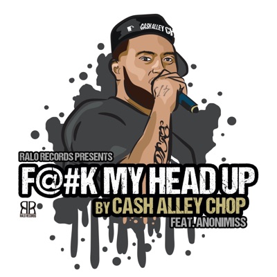 Fuck My Head Up (feat. Anonimiss) - Single