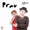 Prau - Tiba Tiba