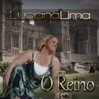 O REINO — LUCIANA