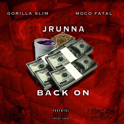 Back on (feat. Gorilla Slim & Moco Fatal) - Single